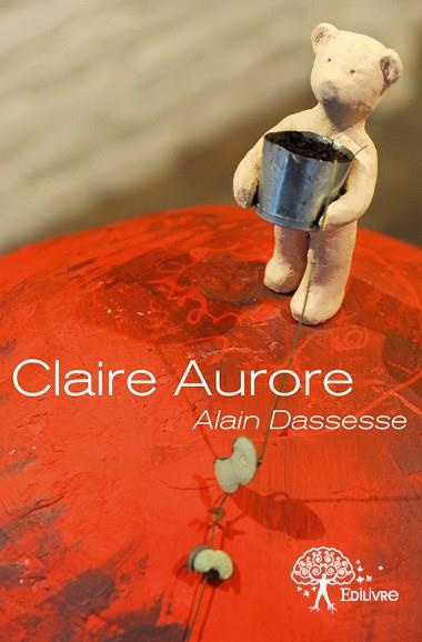 Dassesse_Alain-Claire_Aurore-9782332617392_0