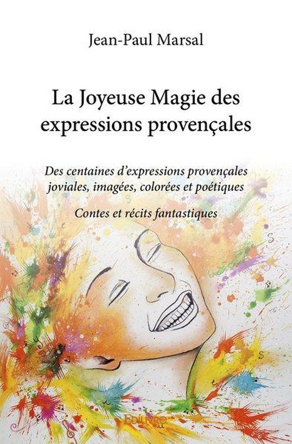 Daudet_Alphonse-La_Joyeuse_Magie_des_expressions_proven_ales._Des_centaines_d_expressions_proven_ales_joviales_imag-9782414362394_0