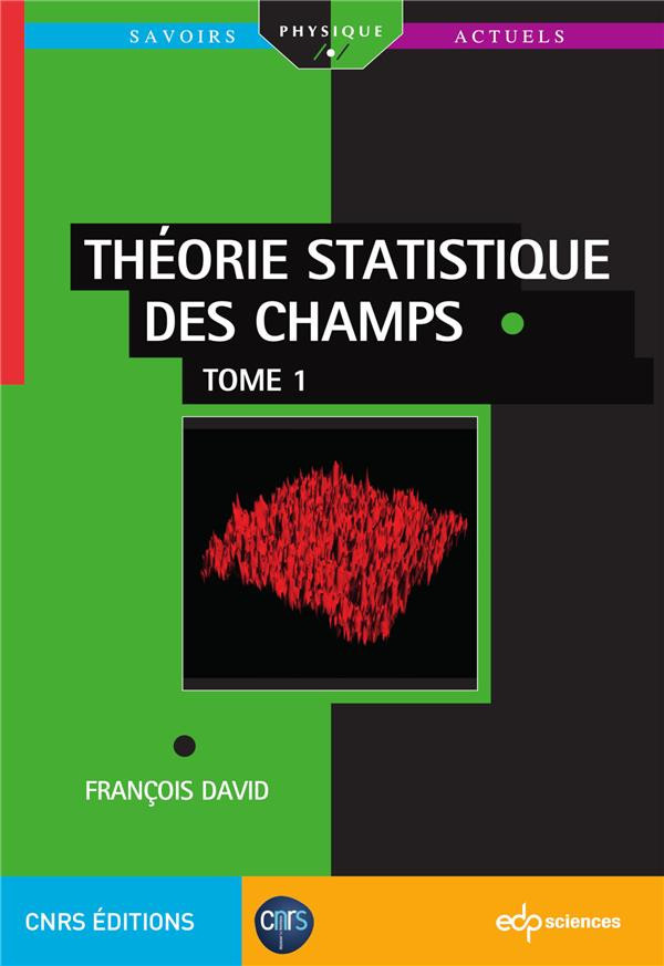 David_Fran_ois-Th_orie_statistique_des_champs._Tome_1-9782759821587_0