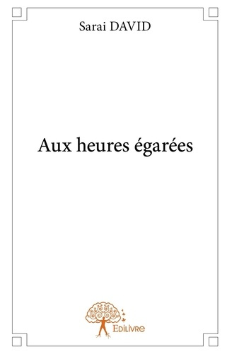 David_Sara_-Aux_heures_gar_es-9782332635785_0