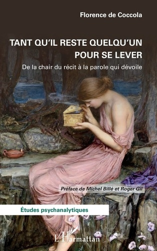 De_Coccola_florence_Bill_Michel_Gil_Roger-Tant_qu_il_reste_quelqu_un_pour_se_lever._De_la_chair_du_r_cit_la_parole_qui_d_voile-9782336609270_0
