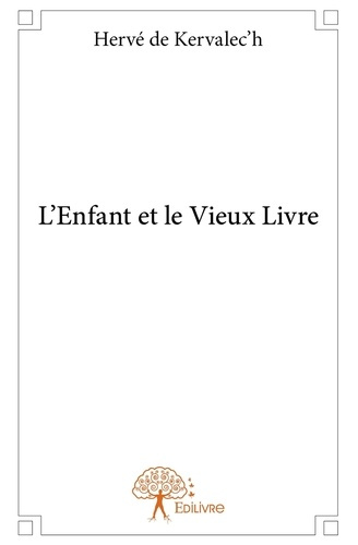 De_Kervalech_herv_-L_Enfant_et_le_Vieux_Livre-9782332813251_0