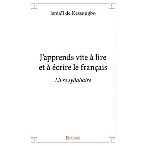 De_Kessougbo_olivier-J_apprends_vite_lire_et_crire_le_fran_ais._Livre_syllabaire-9782414250899_0