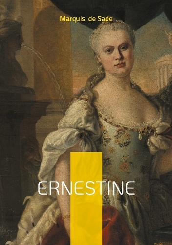 De_Sade_marquis-Ernestine._Passion_libertinage_crime-9782322572281_0
