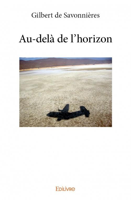 De_Savonni_res_gilbert-Au-del_de_l_horizon-9782332996329_0