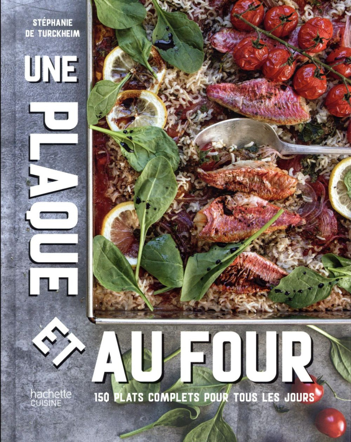 De_Turcheim_St_phanie-Une_plaque_et_au_four_150_plats_complets_pour_tous_les_jours-9782016258019_0
