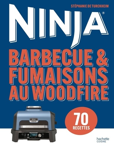 De_Turckheim_st_phanie-Ninja_-_Barbecue_Fumaisons_au_Woodfire._70_recettes-9782017322184_0