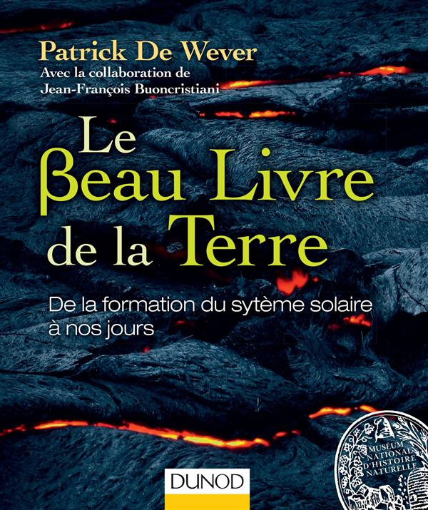 De_Wever_Patrick_Buoncristiani_Jean-Fran_ois-Le_beau_livre_de_la_Terre-9782100701759_0