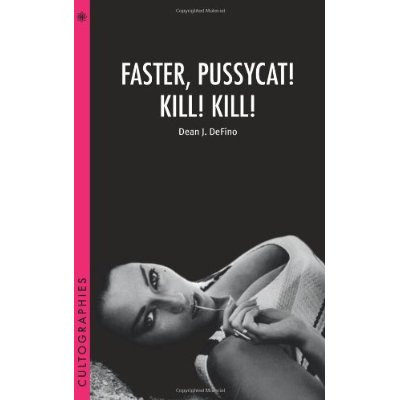 Defino_Dean-Faster_Pussycat_Kill_Kill_-9780231167390_0