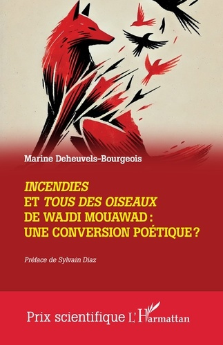 Deheuvels-Bourgeois_Marine_Diaz_Sylvain-Incendies_et_tous_des_oiseaux_de_Wajdi_Mouawad_une_conversion_po_tique_-9782336493213_0