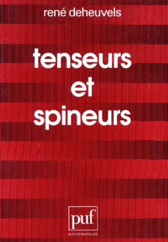 Deheuvels_Ren_-Tenseurs_et_spineurs-9782130449409_0