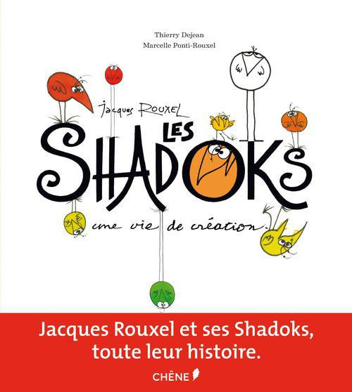 Dejean_Thierry_Ponti-Rouxel_Marcelle-Jacques_Rouxel_et_les_Shadoks_une_vie_de_cr_ation-9782812307003_0