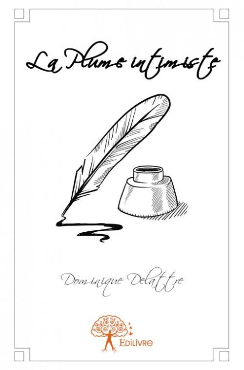 Delattre_Dominique-La_Plume_intimiste-9782332774040_0