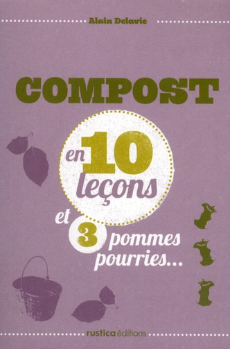 Delavie_Alain_Sinier_Michel-Compost_en_10_le_ons_et_3_pommes_pourries...-9782815302128_0