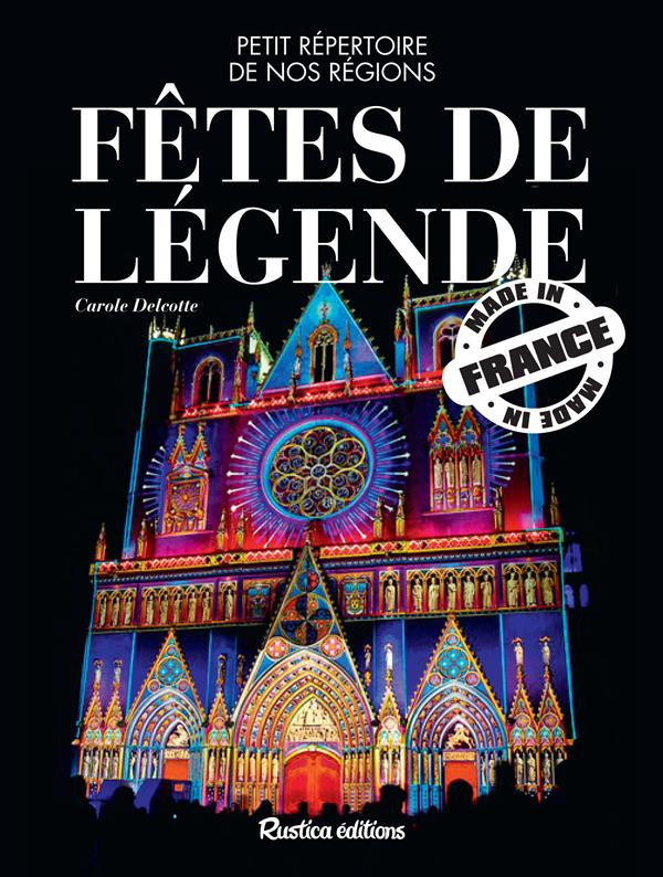 Delcotte_Carole-F_tes_de_l_gendes._Petit_r_pertoire_de_nos_r_gions-9782815304955_0