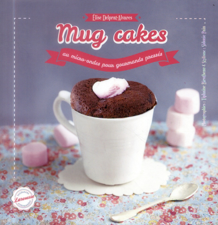 Delprat_Elise_Alvares-Mug_Cakes-9782035895585_0