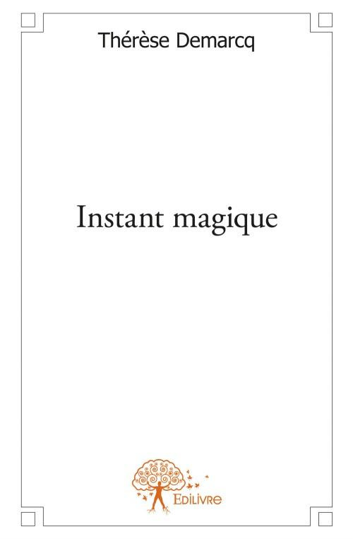 Demarcq_Th_r_se-Instant_magique-9782332565631_0