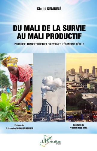 Demb_l_Khalid-Du_Mali_de_la_survie_au_Mali_productif._Produire_transformer_et_gouverner_l_conomie_r_elle-9782336602820_0