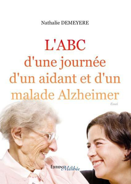 Demey_re_Nathalie-L_ABC_d_une_journ_e_d_un_aidant_et_d_un_malade_Alzheimer-9782362522277_0