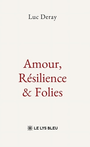 Deray_Luc-Amour_r_silience_folies-9791043702907_0