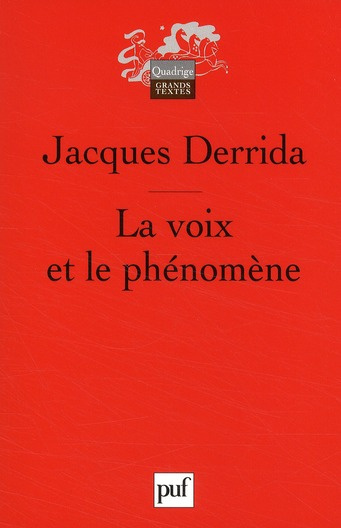 Derrida_Jacques-La_voix_et_le_ph_nom_ne-9782130576600_0