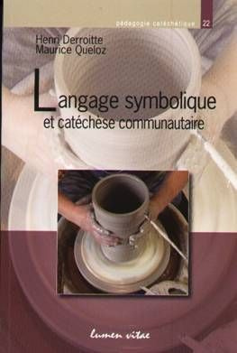 Derroitte_Henri_Queloz_Maurice_Aubr_e_Maurice-Langage_symbolique_et_cat_ch_se_communautaire-9782873243432_0