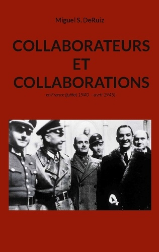 Deruiz_Miguel_s.-Collaborateurs_et_collaborations._En_france_juillet_1940_avril_1-9782322581115_0