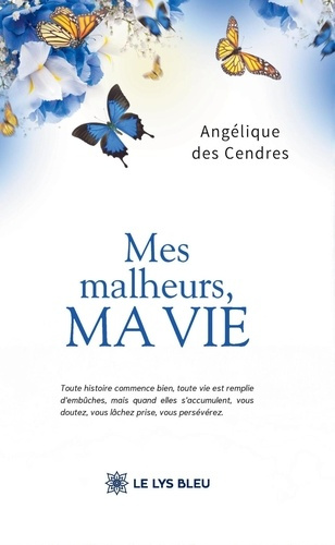 Des_Cendres_Ang_lique-Mes_malheurs_ma_vie-9791043700668_0