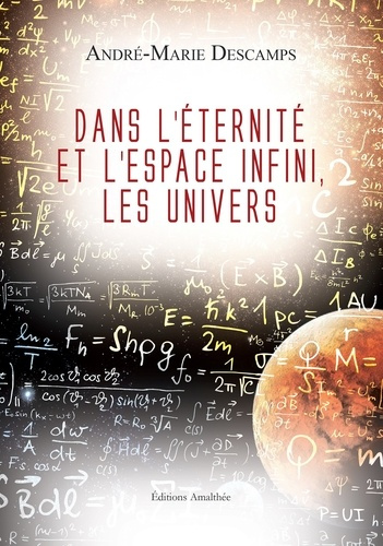 Descamps_Andr_-Marie-Dans_l_ternit_et_l_espace_infini_les_univers-9782310021265_0