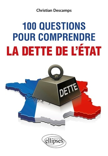 Descamps_Christian-100_questions_pour_comprendre_la_dette_de_l_tat-9782340114579_0