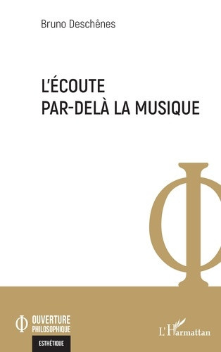 Desch_nes_Bruno-L_coute_par-del_la_musique-9782336650807_0