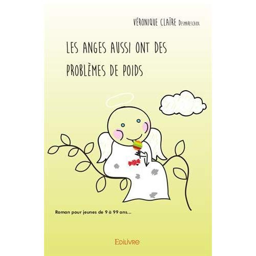 Desmarescaux_V_ronique_Cla_re-Les_anges_aussi_ont_des_probl_mes_de_poids._Tome_1_Tomb_du_ciel-9782414225101_0