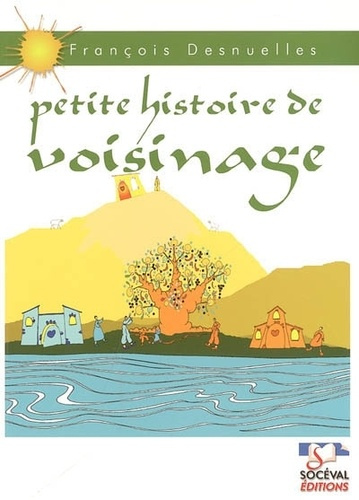Desnuelles_Fran_ois-Petite_histoire_de_voisinage-9782903242800_0