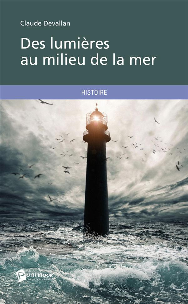 Devallan_Claude-Des_lumi_res_au_milieu_de_la_mer-9782342027099_0