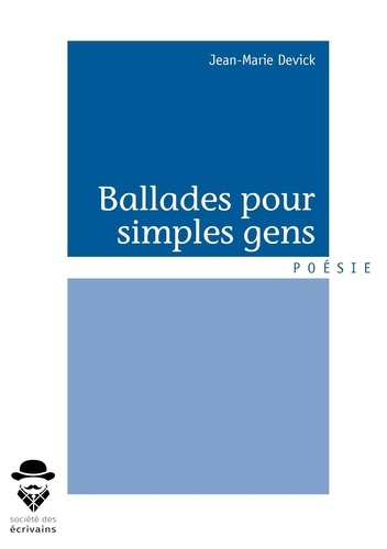 Devick_Jean-Marie-Ballades_pour_simples_gens-9782342056853_0