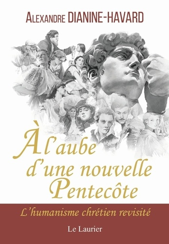 Dianine-Havard_Alexandre-_l_aube_d_une_nouvelle_Pentec_te._L_humanisme_chr_tien_revisit_-9782864955993_0