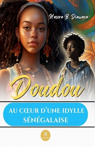 Diawara_Hasora_B.-Doudou._Au_coeur_d_une_idylle_s_n_galaise-9791042233594_0