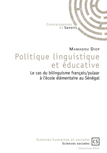 Diop_Mamadou-Politique_linguistique_et_ducative._Le_cas_du_bilinguisme_fran_ais_pulaar_l_cole_l_mentaire_au-9782342164114_0
