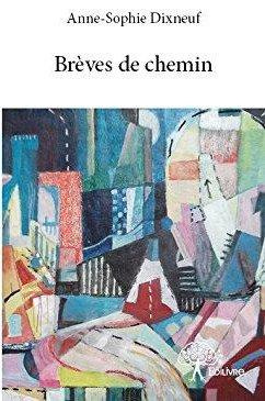 Dixneuf_Anne-Sophie-Br_ves_de_chemin-9782332776778_0