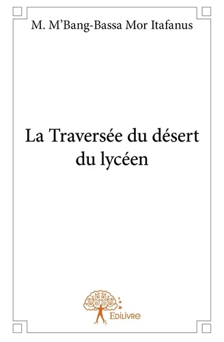 Djimrassem_Thales-La_travers_e_du_d_sert_du_lyc_en-9782332916747_0