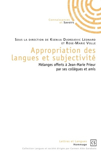 Djordjevic_L_onard_Ksenija_Volle_Rose-Marie-Appropriation_des_langues_et_subjectivit_._M_langes_offerts_Jean-Marie_Prieur_par_ses_coll_gues_et-9782753906617_0