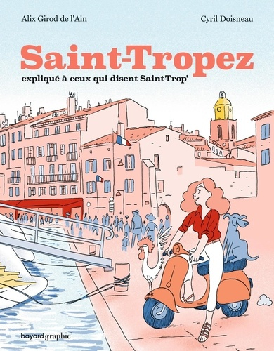 Doisneau_Cyril_Girod_De_l_ain_alix-Saint-Tropez_expliqu_ceux_qui_disent_Saint-Trop_-9782227502918_0