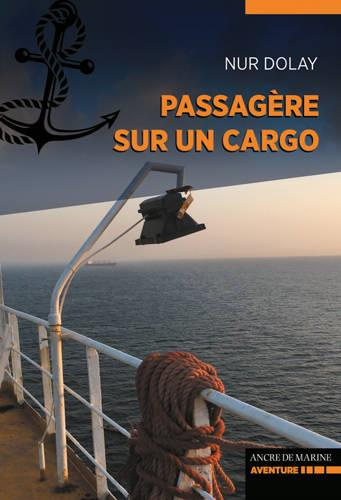 Dolay_Nur-Passag_re_sur_un_cargo._50_jours_au_ralenti-9782841415045_0