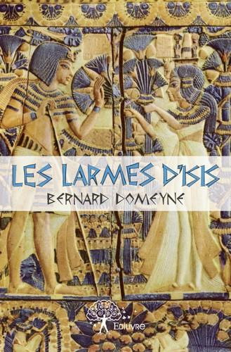 Domeyne_Bernard-Les_larmes_d_Isis_-_Tome_1._Remington_Tweedle-9782332541574_0