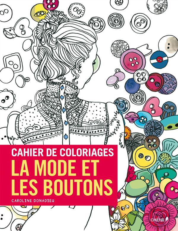 Donadieu_Caroline-Cahier_de_coloriages_-_La_mode_et_les_boutons-9782812312083_0