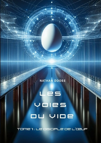 Doose_Nathan_Editions_Doose-Les_voies_du_vide._Le_disciple_de_l_Oeuf-9791098220104_0