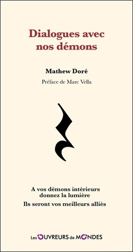 Dor_Mathew-Dialogues_avec_nos_d_mons_-_A_vos_d_mons_int_rieurs_donnez_la_lumi_re_-_Ils_seront_vos_meilleurs_all-9782487001213_0