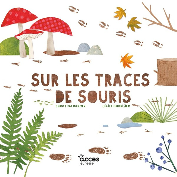 Dorner_Christina_Hudrisier_C_cile-Sur_les_traces_de_Souris-9782383211594_0