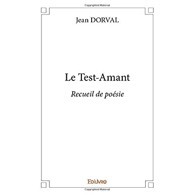 Dorval_Jean-Le_Test-Amant._Recueil_de_po_sie-9782414339365_0