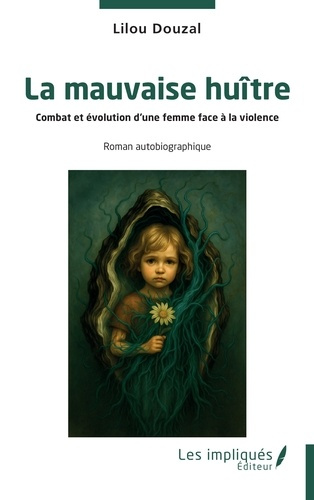 Douzal_Lilou-La_mauvaise_hu_tre._Combat_et_volution_d_une_femme_face_la_violence-9791042814182_0